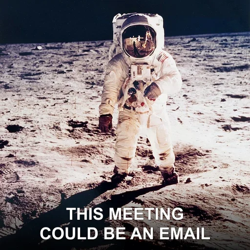 THIS MEETING — COULD BE AN EMAIL