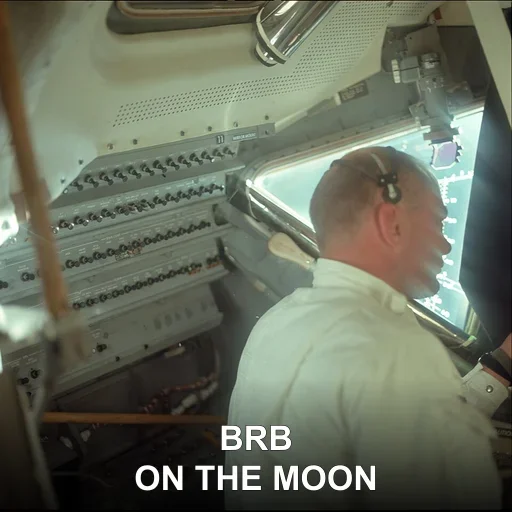 BRB — ON THE MOON